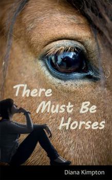 Paperback There Must Be Horses Book
