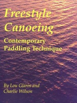 Paperback Freestyle Canoeing: Contemporary Paddling Technique Book
