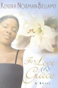 For Love and Grace - Book #1 of the Grace
