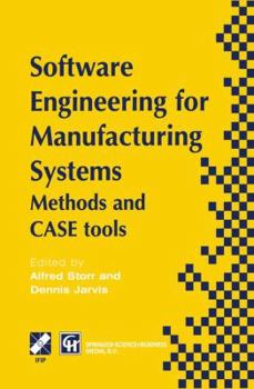Paperback Software Engineering for Manufacturing Systems: Methods and Case Tools Book