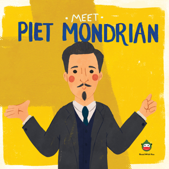 Meet Piet Mondrian (Meet the Artist)