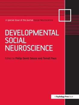 Paperback Developmental Social Neuroscience: A Special Issue of Social Neuroscience Book