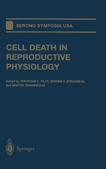 Cell Death in Reproductive Physiology (Serono Symposia)