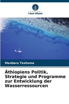Paperback Äthiopiens Politik, Strategie und Programme zur Entwicklung der Wasserressourcen [German] Book
