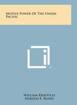 Hardcover Motive Power of the Union Pacific Book