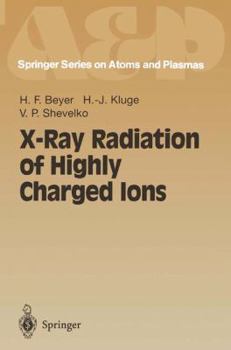 Paperback X-Ray Radiation of Highly Charged Ions Book