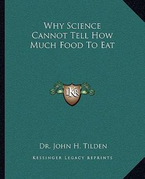 Paperback Why Science Cannot Tell How Much Food To Eat Book