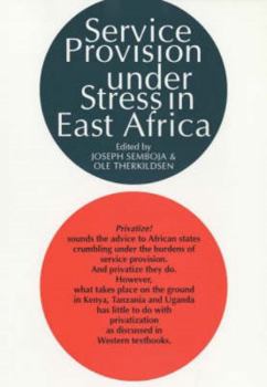 Paperback Service Provision Under Stress in East Africa: The State, Ngo's and People's Organizations in Kenya, Tanzania and Uganda Book