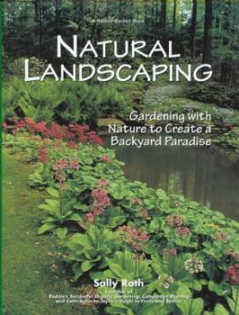 Hardcover Natural Landscaping: Gardening with Nature to Create a Backyard Paradise Book