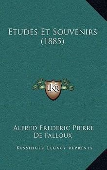 Paperback Etudes Et Souvenirs (1885) [French] Book