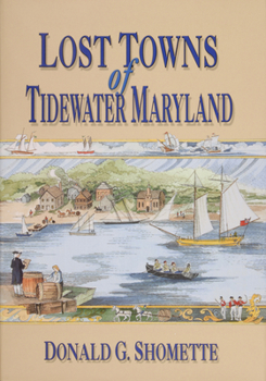 Hardcover Lost Towns of Tidewater, Maryland Book