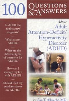 Paperback 100 Questions & Answers about Adult ADHD Book