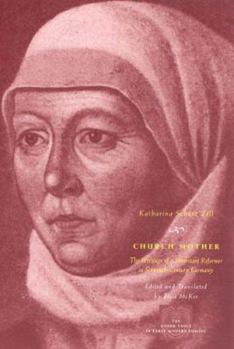 Paperback Church Mother: The Writings of a Protestant Reformer in Sixteenth-Century Germany Book