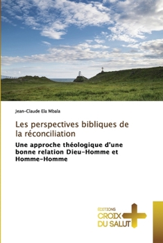 Paperback Les perspectives bibliques de la réconciliation [French] Book