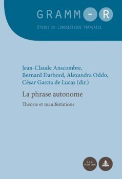 La Phrase Autonome: Théorie Et Manifestations