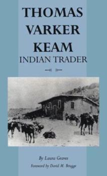 Hardcover Thomas Varker Keam, Indian Trader Book
