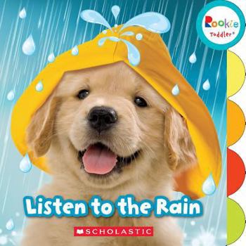 Board book Listen to the Rain (Rookie Toddler) Book