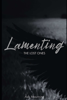 Paperback Lamenting The Lost Ones Book