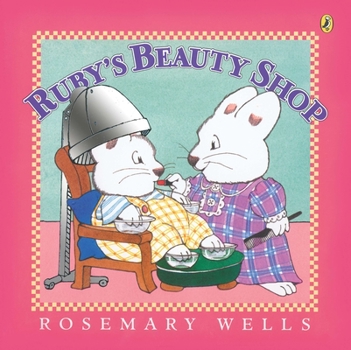 Ruby's Beauty Shop - Book  of the Max and Ruby