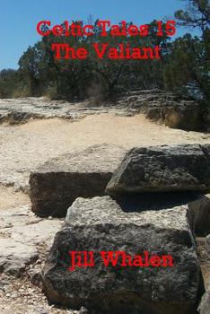 Paperback Celtic Tales 15, The Valiant Book