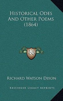 Paperback Historical Odes And Other Poems (1864) Book