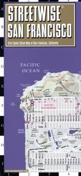 Streetwise San Francisco Map - Laminated City Center Street Map of San Francisco, California (Michelin Streetwise Maps)