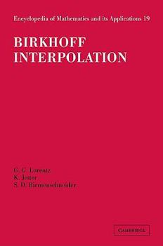 Birkhoff Interpolation - Book #19 of the Encyclopedia of Mathematics and its Applications