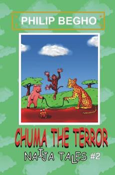 Paperback Chuma the Terror: Naija Tales Series Book