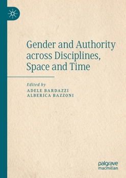 Paperback Gender and Authority Across Disciplines, Space and Time Book