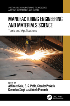 Hardcover Manufacturing Engineering and Materials Science: Tools and Applications Book