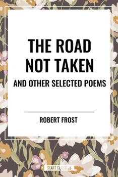 Paperback Road Not Taken and Other Selected Poems Book