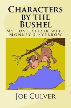 Paperback Characters by the Bushel: My love affair with Monkey's Eyebrow Book