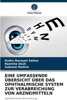 Paperback Eine Umfassende Übersicht Über Das Ophthalmische System Zur Verabreichung Von Arzneimitteln [German] Book