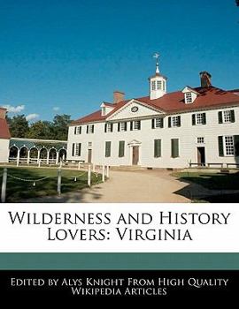 Paperback Wilderness and History Lovers: Virginia Book