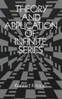 Paperback Theory and Application of Infinite Series Book