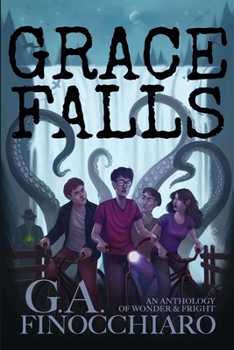 Paperback Grace Falls: An Anthology of Wonder & Fright Book