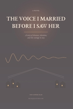 Paperback The Voice I Married Before I Saw Her Book