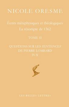 Paperback Ecrits Metaphysiques Et Theologiques: La Resompte de 1362 (Tome I & II) [French] Book