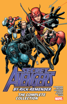 Secret Avengers by Rick Remender: The Complete Collection - Book  of the Secret Avengers (2010) (Collected Editions)