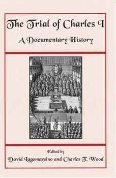 Paperback The Trial of Charles I: A Documentary History Book