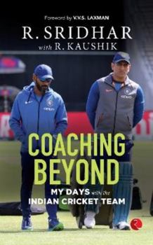 Paperback Coaching Beyond: My Days with the Indian Cricket Team Book