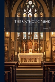 Paperback The Catholic Mind; Volume 20 Book