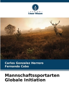 Paperback Mannschaftssportarten Globale Initiation [German] Book