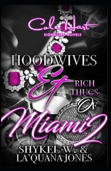 Paperback Hoodwives & Rich Thugs of Miami 2 Book