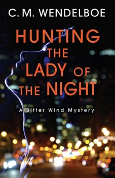 Hunting the Lady of the Night (Bitter Wind Mystery)