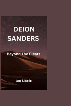 Paperback Deion Sanders: Beyond The Cleats Book