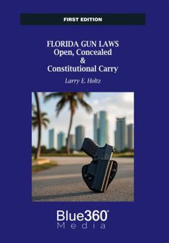 Paperback Florida Gun Laws: Open, Concealed & Constitutional Carry Book