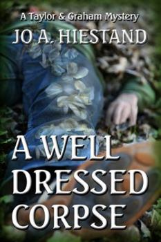 A Well Dressed Corpse - Book #8 of the Taylor & Graham Mysteries