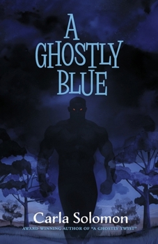 A Ghostly Blue (Ghostly Adventures)