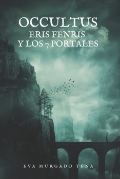Paperback Eris Fenris y los 7 portales: Edición en Español [Spanish] Book